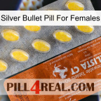 Silver Bullet Pill For Females 42